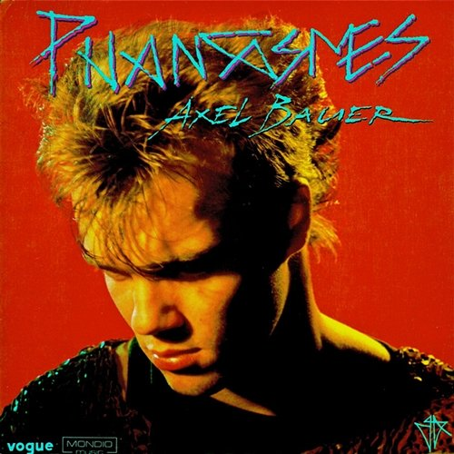 Phantasmes Axel Bauer