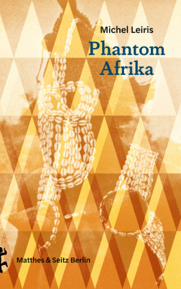 Phantom Afrika Matthes & Seitz Berlin