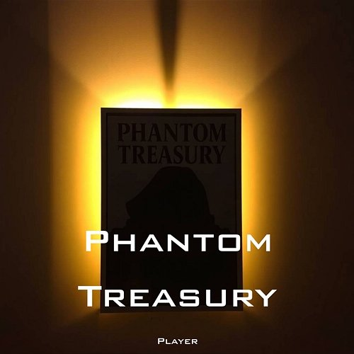 Phantom Treasury Player