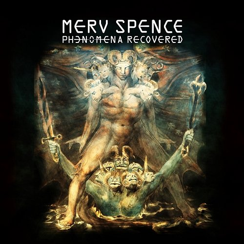 Phenomena Recovered Merv Spence