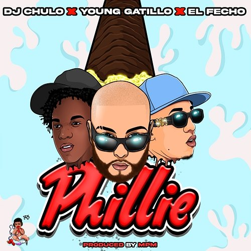 Phillie El Fecho RD, DJ Chulo NYC, Young Gatillo