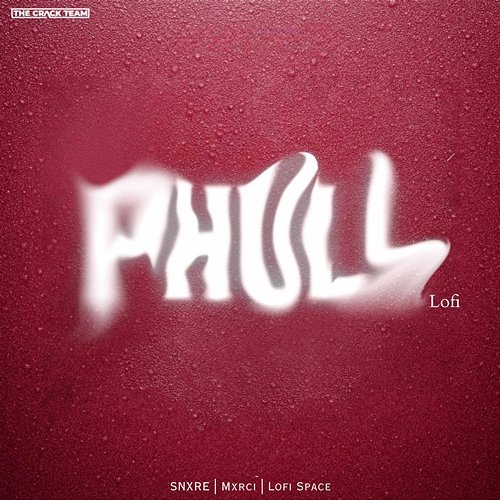 Phull SNXRE, Mxrci, Lofi Space