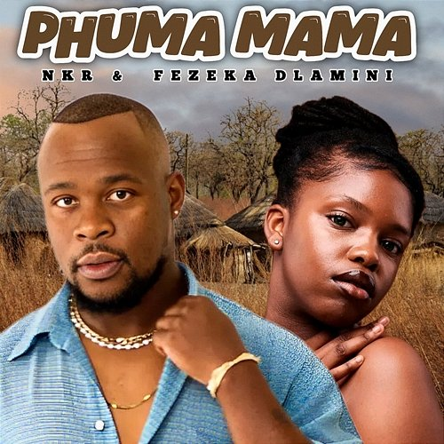 Phuma Mama NKR, Fezeka Dlamini