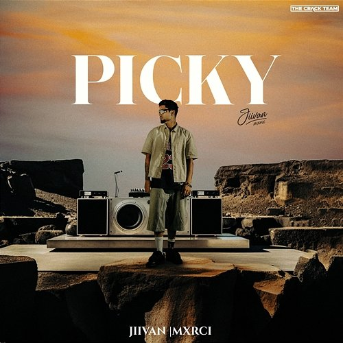 Picky JIIVAN, Mxrci