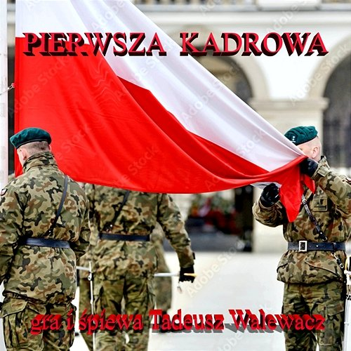 Pierwsza Kadrowa Tadeusz Walewacz