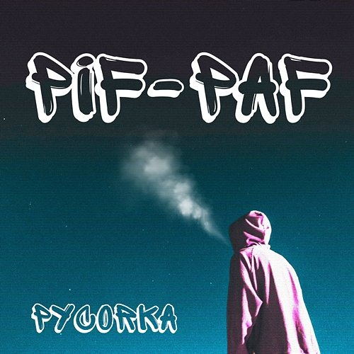 PIF-PAF PYCORKA