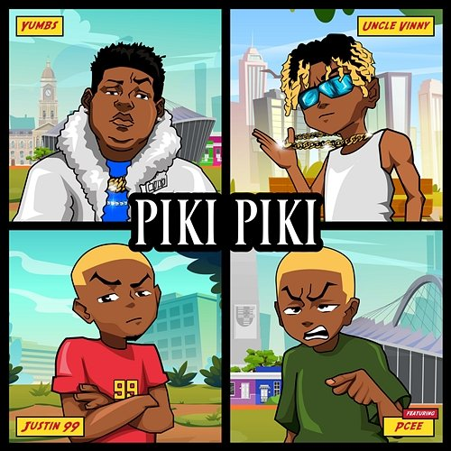 Piki Piki Yumbs, Justin99, & Uncle Vinny feat. Pcee
