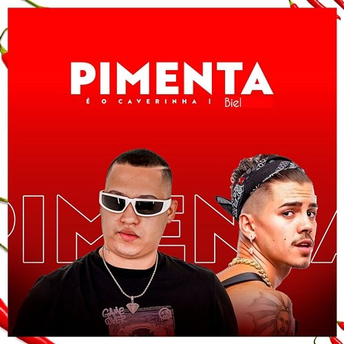 Pimenta É O CAVERINHA & Biel