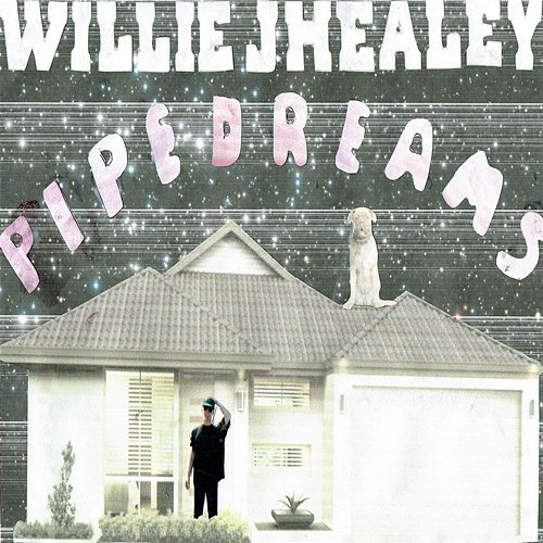 Pipedreams Willie J Healey