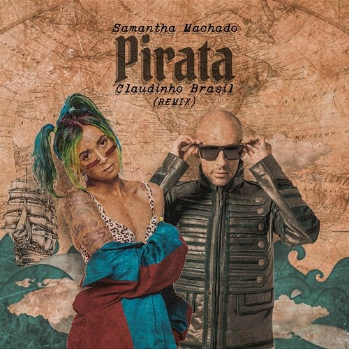Pirata Samantha Machado & Claudinho Brasil