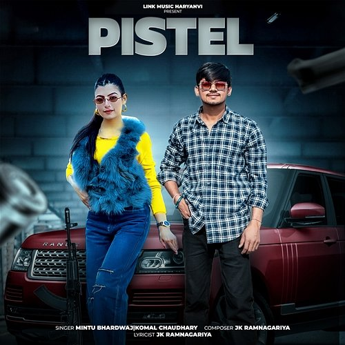 Pistel Mintu Bhardwaj & Komal Chaudhary