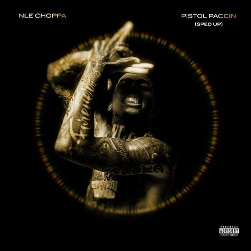 PISTOL PACCIN NLE Choppa feat. BigXThaPlug