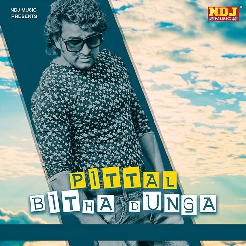 Pittal Bitha Dunga Bholu Jassia, Hardeep Akupuria