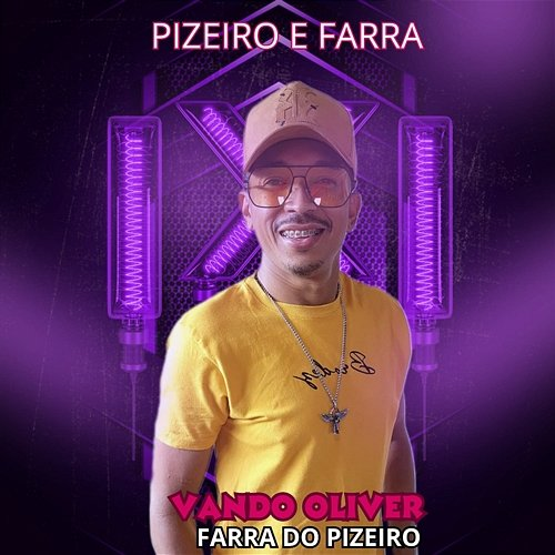 Pizeiro e Farra Vando Oliver Farra do Pizeiro