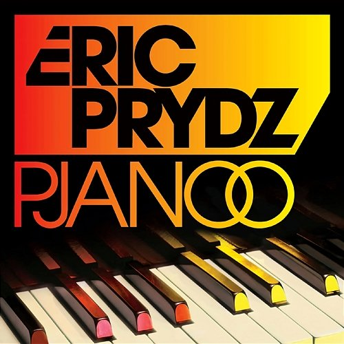 Pjanoo Eric Prydz