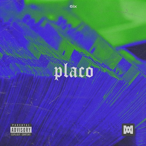 Placo 6ix