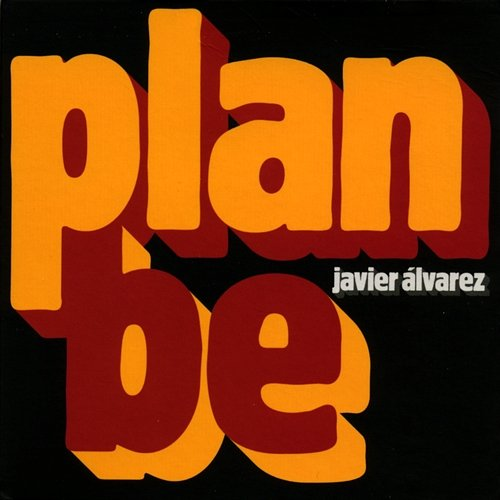 Plan be Javier Alvarez