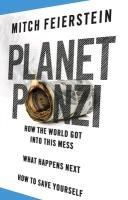 Planet Ponzi Mitch Feierstein