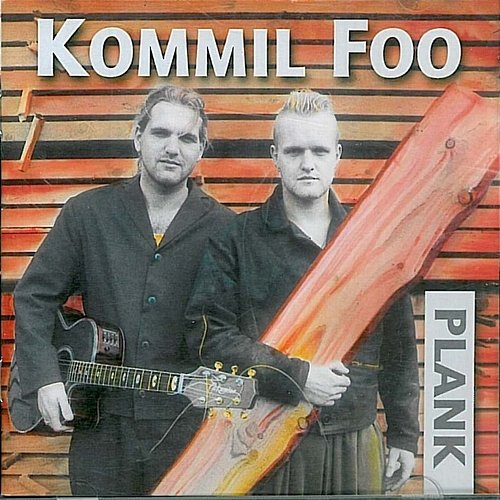 Plank Kommil Foo