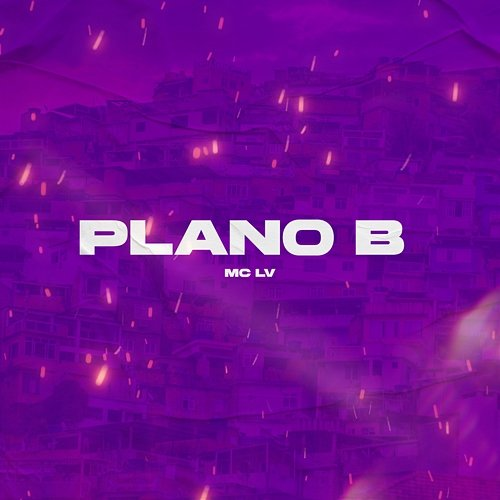 Plano B MC LV