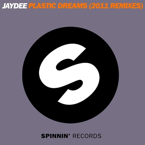 Plastic Dreams Jaydee