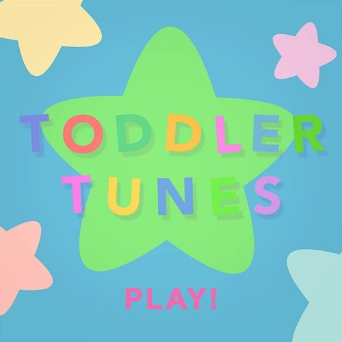 Play! Toddler Tunes