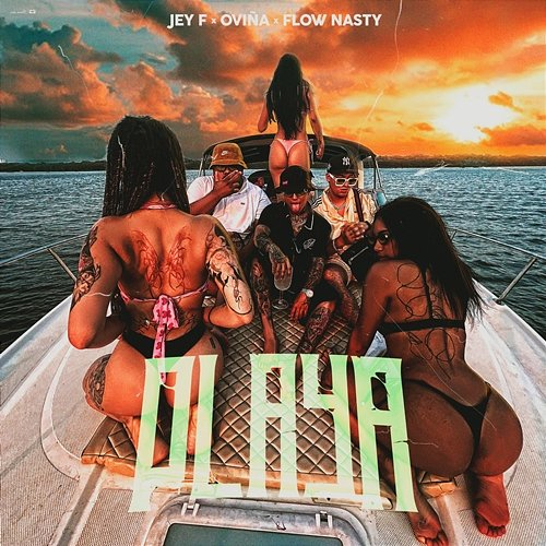 Playa Jey F, Oviña & Flow Nasty