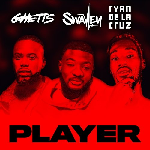 Player S Wavey feat. Ghetts, Ryan De La Cruz