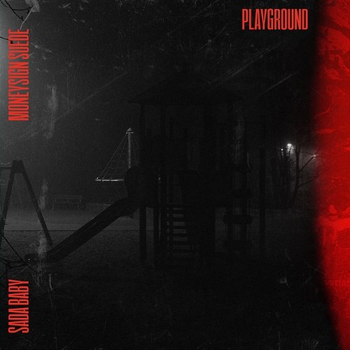 Playground MoneySign Suede & Sada Baby