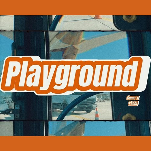 Playground Guma, GYRA, Pandi