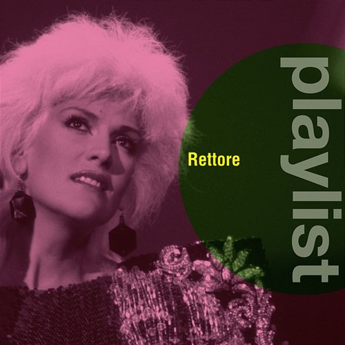 Playlist: Rettore Donatella Rettore