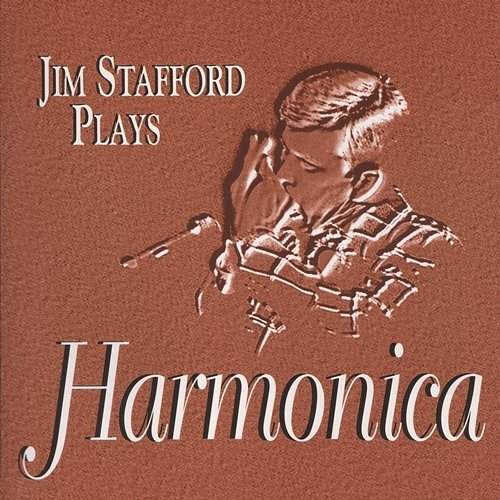 Plays Harmonica Jim Stafford