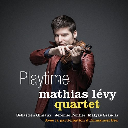 Playtime Mathias Lévy Quartet