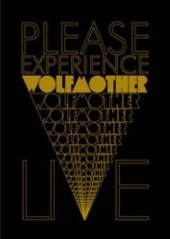 Please Experience Wolfmother Wolfmother
