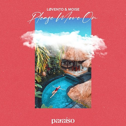 Please Move On Løvento & Moise