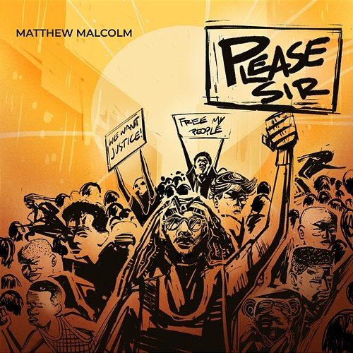 Please Sir Matthew Malcolm