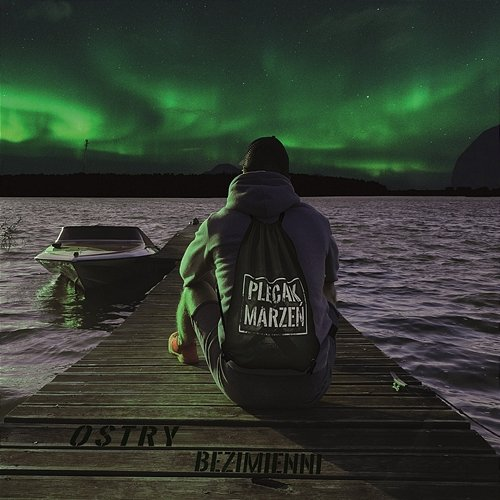 Plecak marzeń Ostry Bezimienni