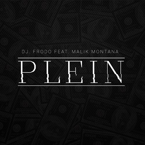 Plein Malik Montana, DJ Frodo