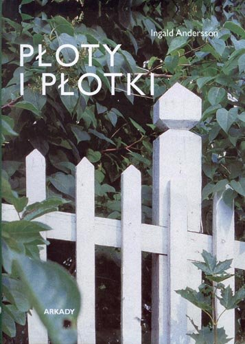 Płoty i płotki Andersson Ingald