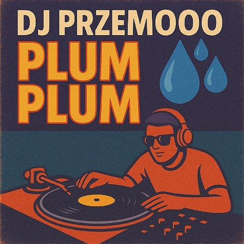 PLUM PLUM Dj Przemooo