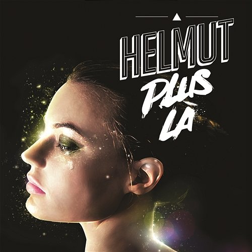 Plus là Helmut