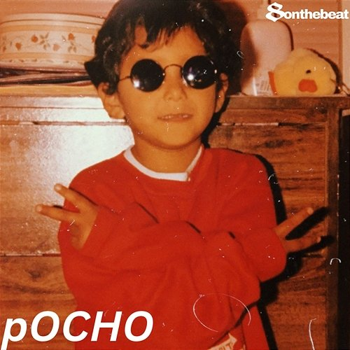 pOCHO 8onthebeat
