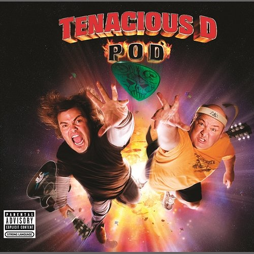 POD Tenacious D