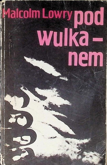 Pod wulkanem Lowry Malcolm