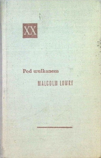 Pod wulkanem Lowry Malcolm