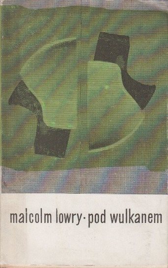 Pod Wulkanem Lowry Malcolm