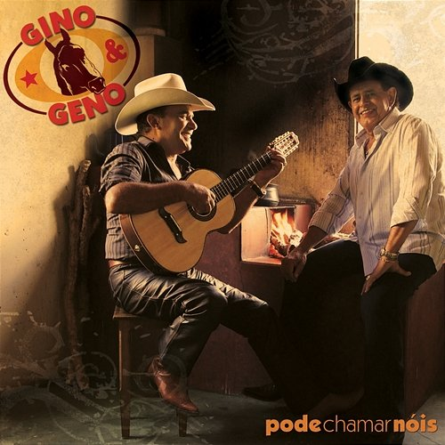 Pode Chamar Nóis Gino & Geno