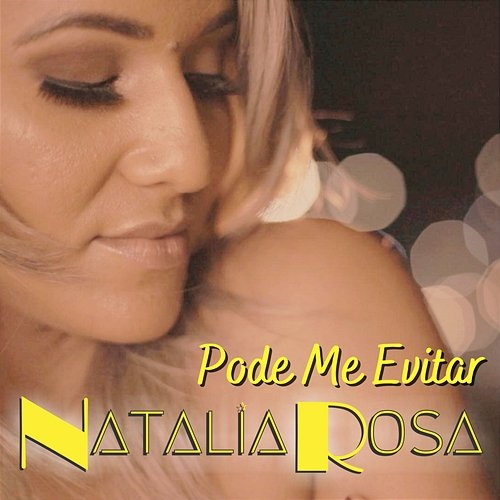 Pode me Evitar Natalia Rosa