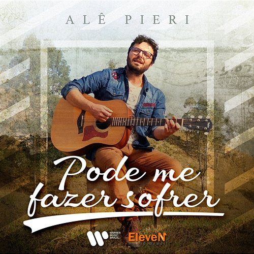 Pode Me Fazer Sofrer Alê Pieri