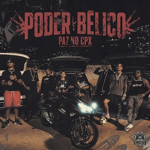 Poder Bélico (Paz no CPX) Pior Versão de Mim, Oliveira, Feek, Oreozin, Jota Jhou, Mc Filhão, Hashi, Glock